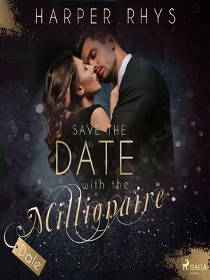 cover image of Save the Date with the Millionaire--Dale